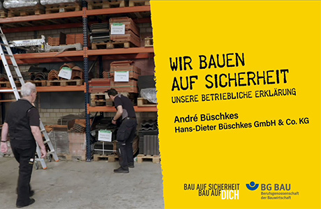 BGBAU Film zur Betrieblichen Erklärung Hans-Dieter-Büschkes GmbH & Co. KG